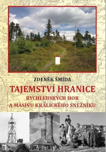 Zdeněk Šmída: Tajemství hranice Rychlebských hor a masívu Králického Sněžníku