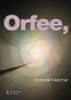 Dominik Melichar: Orfee,