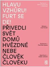  Andrea Březinová;Blanka Petráková;Jitka: Hlavu vzhůru! Furt se de!