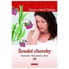 Ženské choroby - poznávání - předcházení - léčení