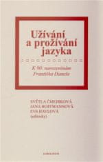 Užívání a prožívání jazyka - Jana Hoffmannová