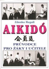 Aikidó - Průvodce pro žáky i učitele