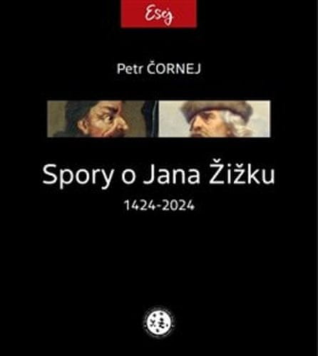 Petr Čornej: Spory o Jana Žižku 1424-2024