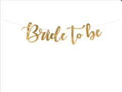 PartyDeco Závěsný baner "Bride to Be" zlatý