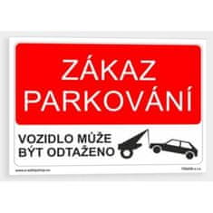 Tabulka bezpečnostní - plast A4 "Zákaz parkování/vozidlo může být odtaženo