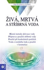 Eugenika Živá, mrtvá a stříbrná voda