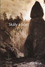 Skály a lidé - 1.díl - Skály - Petr Hnyk