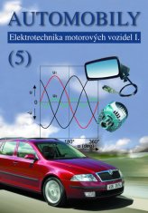 Zdeněk Jan: Automobily 5 – Elektrotechnika motorových vozidel I