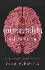Dana Schwartz: Immortality: A Love Story
