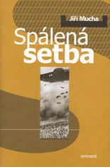 Jiří Mucha: Spálená setba