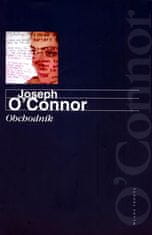 Joseph O'Connor: Obchodník