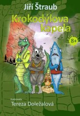 Štraub Jiří: Krokodýlova kapela