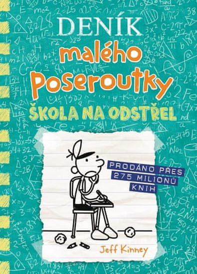 Kinney Jeff: Deník malého poseroutky 18 - Škola na odstřel