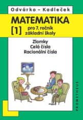 Odvárko Oldřich, Kadleček Jiří: Matematika pro 7. roč. ZŠ - 1.díl (Zlomky; celá čísla; racionální čí