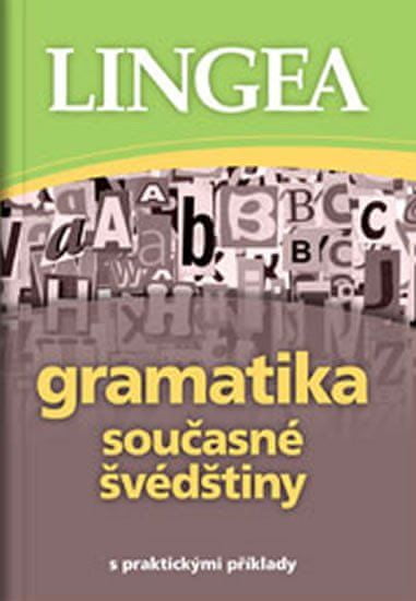 Lingea Gramatika současné švédštiny s praktickými příklady