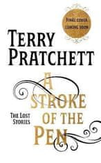 Terry Pratchett: A Stroke of the Pen: The Lost Stories