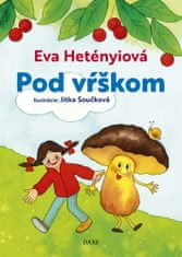 Eva Hetényiová: Pod vŕškom