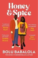 Bolu Babalola: Honey &amp; Spice: the heart-melting TikTok Book Club pick