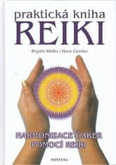 Praktická kniha Reiki - Harmonizace čaker pomocí reiki