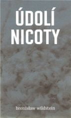 Bronisław Wildstein: Údolí Nicoty