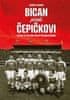 Zikmund Zdeněk: Bican proti Čepičkovi - Fotbal ve stalinistickém Československu