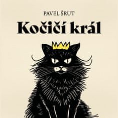 Šrut Pavel: Kočičí král