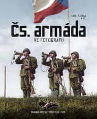 Karel Straka: Čs. armáda ve fotografii