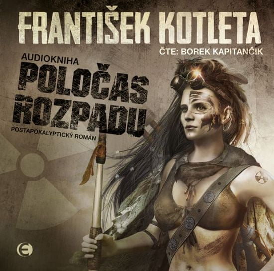 Kotleta František: Poločas rozpadu