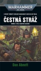 Abnett Dan: Warhammer 40 000 Čestná stráž