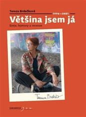 Brdečková Tereza: Většina jsem já - Eseje, fejetony a recenze 1996 - 2021