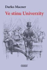 Darko Macner: Ve stínu Univerzity