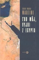 Carlo Maria Martini: Ľud môj, vyjdi z Egypta