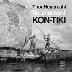 Heyerdahl Thor: Ve znamení Kon-tiki