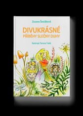 Šestáková Zuzana: Divukrásné příběhy slečny Duhy