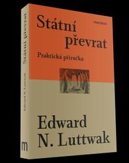 Edward N. Luttwak: Státní převrat - Praktická příručka