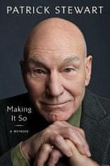 Stewart Patrick: Making It So: A Memoir