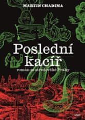 Martin Chadima: Poslední kacíř