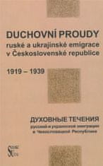Duchovní proudy ruské a ukrajinské emigrace v Československé republice (1918-1939) - Méně známe aspekty