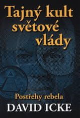 Tajný kult světové vlády - David Icke