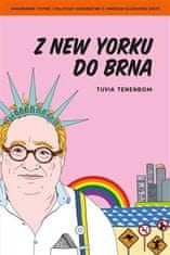 Tenenbom Tuvia: Z New Yorku do Brna