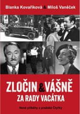 Euromedia Group Zločin a vášně za rady Vacátka – Nové příběhy z pražské Čtyřky