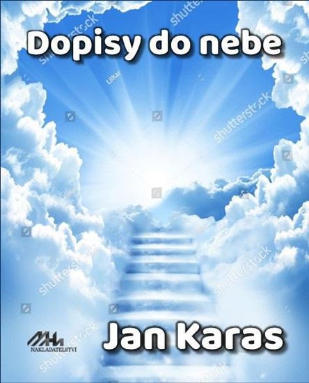 Jan Karas: Dopisy do nebe