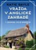 Gayle Katie: Vražda v anglické zahradě