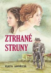 Vlasta Javořická: Ztrhané struny