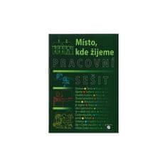 Místo, kde žijeme - Pracovní sešit (vlastivěda)