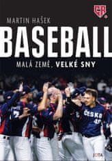 Hašek Martin: Baseball - Malá země, velké sny