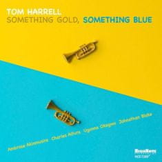 Harrell Tom: Something Gold, Something Blue