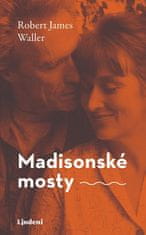 Robert James Waller: Madisonské mosty