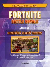 Jason R. Rich: Fortnite Battle Royale: Pokročilé bojové taktiky