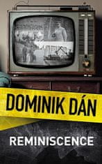 Dominik Dán: Reminiscence